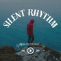edwinfbenjamin - Silent Rhythm