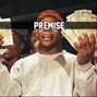 PREMISE On The BEAT - Bro