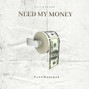 pyrogen808 - Need My Money