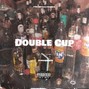 pyrogen808 - Double Cup