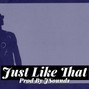 jsoundsonline - Just Like That - R Kelly Type Beat