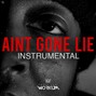 Beats With Hooks - "Aint Gone Lie" (beat)