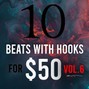 Beats With Hooks - 10 Beats With Hooks for $50 (vol. 6)