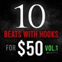 Beats With Hooks - 10 beats with hooks for $50 (vol. 1) 