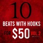Beats With Hooks - 10 beats with hooks for $50 (vol. 2) 