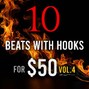 Beats With Hooks - 10 beats with hooks for $50 (vol. 4)