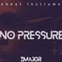 zblacqbeatz - NO PRESSURE _Afrobeat Type Beat - (🔥 Afrobeat Instrumental 🔥)