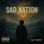 floodo Studios - Sad Nation