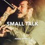 myhzy - Post Malone x Lil Skies Type Beat - Small Talk