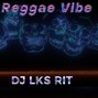 djlksrit - Vibe reggae