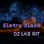 djlksrit - ELETRO BLACK
