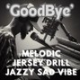 Comlouder - GoodBye | Emotional Jersey Drill