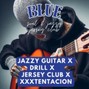 Comlouder - BLUE | XXXTENTACION X Jazzy guitar X Jersey Club