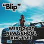 Comlouder - ⚡West Coast X New School X Rnb - "Blip"⚡