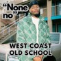 Comlouder - 🔥West Coast X Old School - "None no"🔥