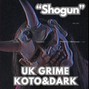 Comlouder - ⚡UK GRIME X  KOTO Type - "SHOGUN"⚡