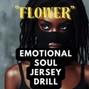 Comlouder - Flower | Emotional Soul Jersey Drill |