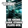 Comlouder - ❗Dark Ethnic UK Grime - "RONIN"❗