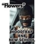 Comlouder - 💎HoodTrap + Rnb + New School - "FLOWERS"💎