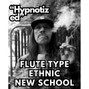 Comlouder - 🔥Flute type X Ethnic Type X New School - "Hypnotized"🔥