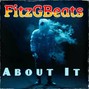 FitzGBeats - (Hip-Hop) About It (Future X Kendrick Lamar) Type Beat