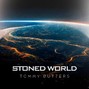 Tommy Butters - Stoned World