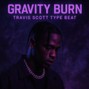 Chaamoo - "Gravity Burn – Travis Scott Type Beat"