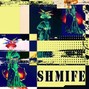 Shmife - CLUB MOLLY