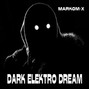 the.markom.x - DARK-ELEKTRO DREAM