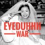 Eyeduhhh - WAR