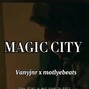 VXMBEATS - MAGIC CITY