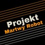 Martwy Robot Projekt - 073