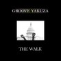 Groove Yakuza - The Walk