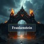 truthseeker86 - Frankenstein