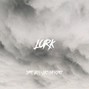 Dante Grey - Lurk