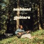 Kurt_Rayn - Ambient_guitars_with_a_light_beat