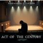 LilLoUhOh - Act of The Century
