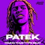 Biqueira Beatz - Patek - Type Beat Young Thug