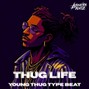 Biqueira Beatz - Thug Life - Young Thug Type Beat