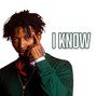 ayethesevvs - I Know