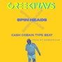 Greekwavs - Spin Heads (Cash Cobain Type) (Prod. By Greekwavs)