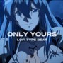 Aether Nero - ONLY YOURS | LOFI TRAP TYPE BEAT
