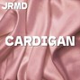 Jrmd - Cardigan (K-Pop Type Beat)