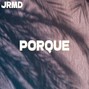 Jrmd - Porque (Latin Pop x Reggaeton Type Beat)