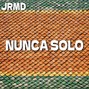 Jrmd - Nunca Solo (Latin Pop x Reggaeton Type Beat)