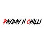 Payday N Chilli - Too Clean