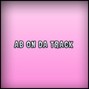 AB ON DA TRACK - Good Night