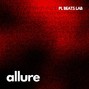 PL Beats Lab - Allure [PL BEATS LAB] Neo Soul/New Jazz Type Beat