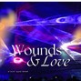 prodcbyrahul - Wounds & Love