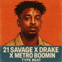 Lopezprodd - 21 SAVAGE X DRAKE X METRO BOOMIN TYPE BEAT / Runnin out street